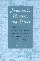 Book Cover for Spaniards, Planters, and Slaves by Gilbert C. Din