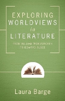 Book Cover for Exploring Worldviews in Literature by Laura Barge