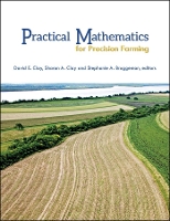 Book Cover for Practical Mathematics for Precision Farming by David E Clay, Sharon A Clay, Stephanie A Bruggeman