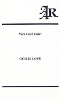 Book Cover for God is Love: A Study in the Theology of Karl Rahner by Mark Lloyd Taylor