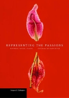 Book Cover for Representing the Passions – Histories, Bodies, Visions by . Meyer