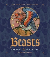 Book Cover for Beasts Factual and Fantastic by Elizabeth Morrison