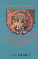 Book Cover for The Beginner's Guide to Jungian Psychology by Robin Robertson