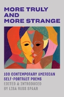 Book Cover for More Truly and More Strange by Lisa Russ Spaar