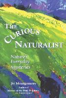 Book Cover for The Curious Naturalist by Sy Montgomery