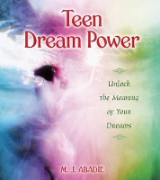 Book Cover for Teen Dream Power by M.J. Abadie