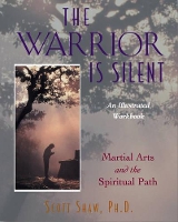 Book Cover for The Warrior is Silent by Scott Shaw