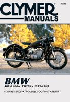 Book Cover for BMW 500 & 600cc Twins Motorcycle (1955-1969) Service Repair Manual by Haynes Publishing