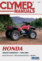 Book Cover for Honda TRX450 Foreman Series ATV (1998-2004) Service Repair Manual by Haynes Publishing