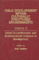 Book Cover for Child Development Within Culturally Structured Environments, Volume 2 by Jaan Valsiner