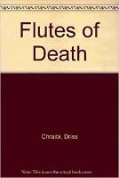 Book Cover for Flutes of Death by Driss Chraibi