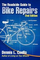 Book Cover for The Roadside Guide to Bike Repairs - Second Edition by Dennis Coello