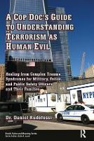 Book Cover for A Cop Doc's Guide to Understanding Terrorism as Human Evil by Daniel Rudofossi