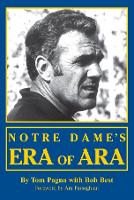 Book Cover for Notre Dames Era Of Ara by Tom Pagna
