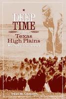 Book Cover for Deep Time and the Texas High Plains by Paul H. Carlson