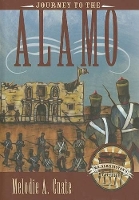 Book Cover for Journey to the Alamo by Melodie A. Cuate