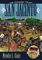 Book Cover for Journey to San Jacinto by Melodie A. Cuate