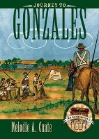 Book Cover for Journey to Gonzales by Melodie A. Cuate