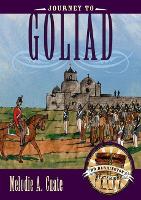 Book Cover for Journey to Goliad by Melodie A. Cuate