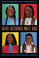 Book Cover for Native Historians Write Back by Susan A. Miller