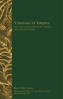 Book Cover for Tensions of Empire by Ken’ichi Goto