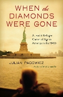 Book Cover for When the Diamonds Were Gone by Julian Padowicz