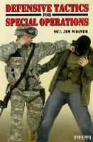 Book Cover for Defensive Tactics for Special Operations by Jim Wagner