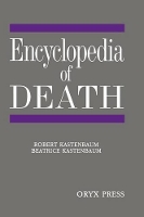 Book Cover for Encyclopedia of Death by Robert Kastenbaum