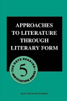 Book Cover for Approaches to Literature through Literary Form by Paula Kay Montgomery