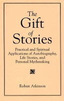 Book Cover for The Gift of Stories by Robert Atkinson