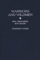 Book Cover for Warriors and Wildmen by Stephen Wicks