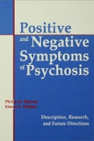 Book Cover for Positive and Negative Symptoms in Psychosis by Philip D. Harvey