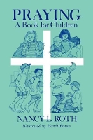 Book Cover for Praying a Book for Children by Nancy Roth