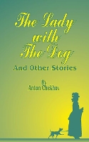 Book Cover for The Lady with the Dog by Anton Pavlovich Chekhov