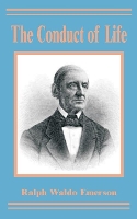 Book Cover for The Conduct of Life by Ralph Waldo Emerson