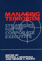 Book Cover for Managing Terrorism by Patrick Montana, George Roukis