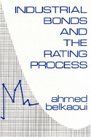 Book Cover for Industrial Bonds and the Rating Process by Ahmed RiahiBelkaoui