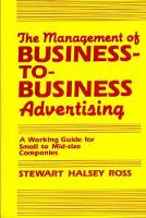 Book Cover for The Management of Business-to-Business Advertising by Stewart Ross