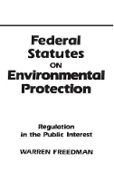 Book Cover for Federal Statutes on Environmental Protection by Warren Freedman