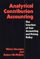 Book Cover for Analytical Contribution Accounting by Walter Georges, Robert McGee