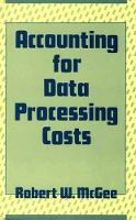 Book Cover for Accounting for Data Processing Costs by Robert McGee