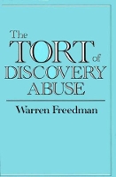 Book Cover for The Tort of Discovery Abuse by Warren Freedman