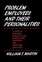 Book Cover for Problem Employees and Their Personalities by William Martin