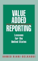 Book Cover for Value Added Reporting by Ahmed RiahiBelkaoui