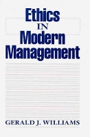 Book Cover for Ethics in Modern Management by Gerald J. Williams