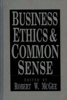 Book Cover for Business Ethics and Common Sense by Robert McGee