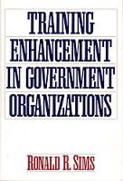 Book Cover for Training Enhancement in Government Organizations by Ronald R. Sims