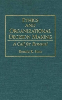 Book Cover for Ethics and Organizational Decision Making by Ronald R. Sims