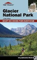Book Cover for Top Trails: Glacier National Park by Jean Arthur