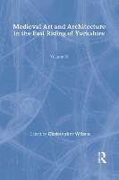 Book Cover for Mediaeval Art and Architecture in the East Riding of Yorkshire by Christopher Wilson